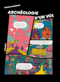 Archéologie d'un vol